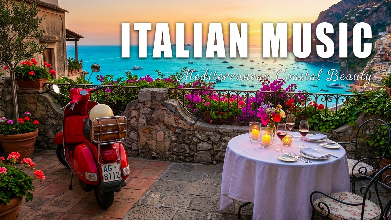 🎶 Italian Vibes & Mediterranean Music 🎶 Calm Mediterranean Sleep Music 4K