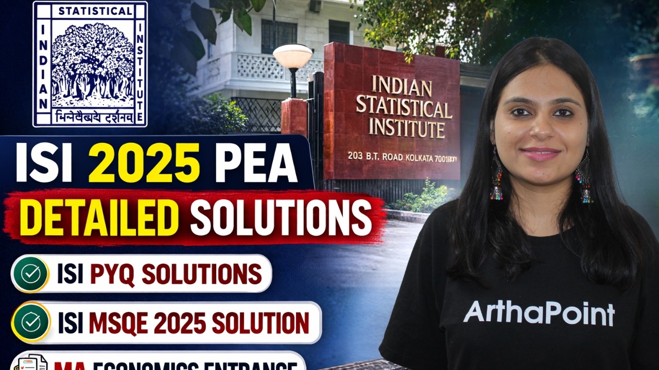 ISI 2025 PEA DETAILED SOLUTIONS | ISI PYQ SOLUTIONS | ISI MSQE 2025 SOLUTION | MA ECONOMICS ENTRANCE