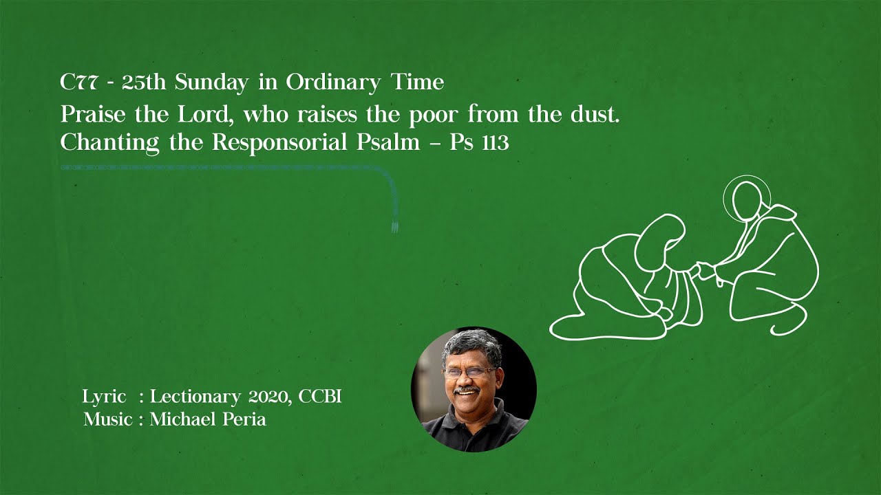 Praise the Lord | C77 Chanting the Responsorial Psalm 113 | 25th SOT | M. Peria | Choir Leads India|