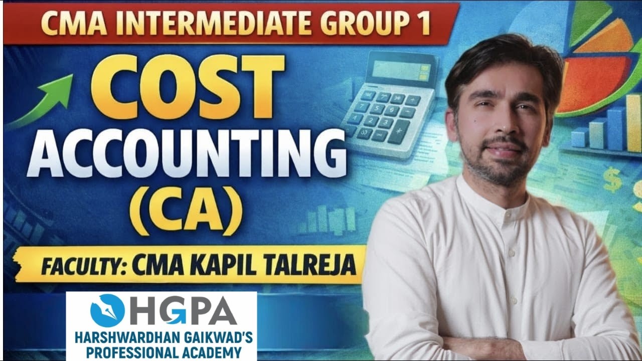 CMA Inter Group 1 | Cost Accounting  |  Lecture 22 on YouTube | CMA Kapil Talreja |