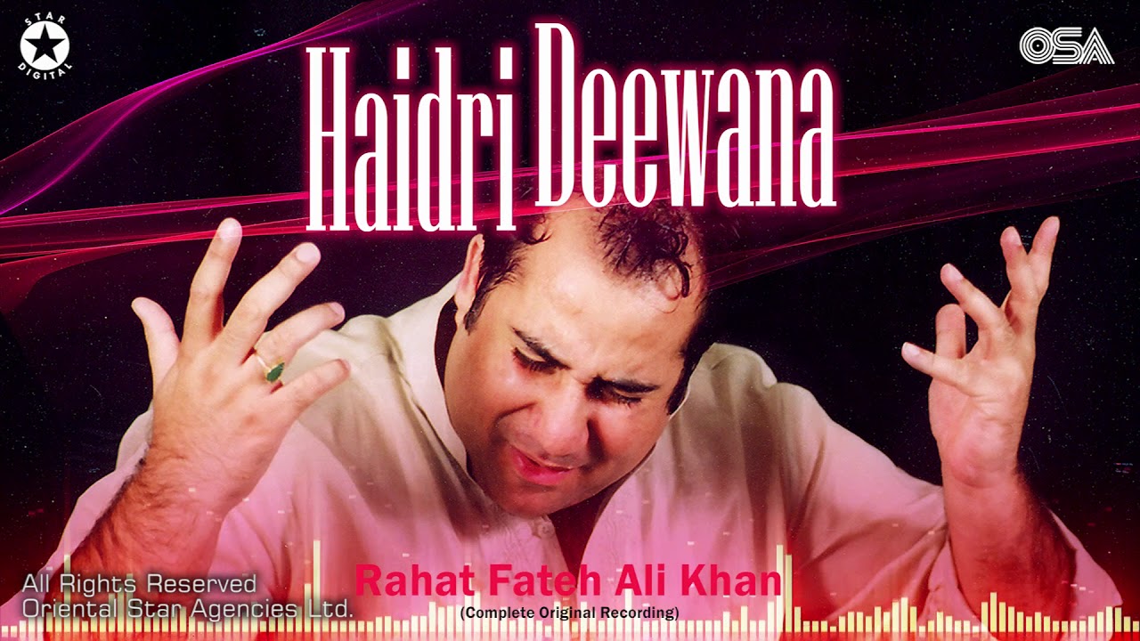 Haidri Deewana | Rahat Fateh Ali Khan | complete full version | official HD video | OSA Worldwide
