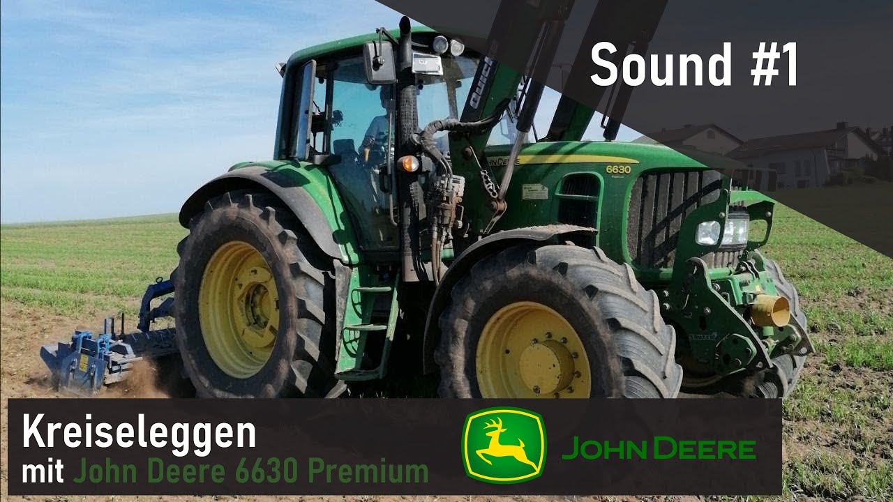 Sound #1 | John Deere 6630 Premium beim Kreiseleggen