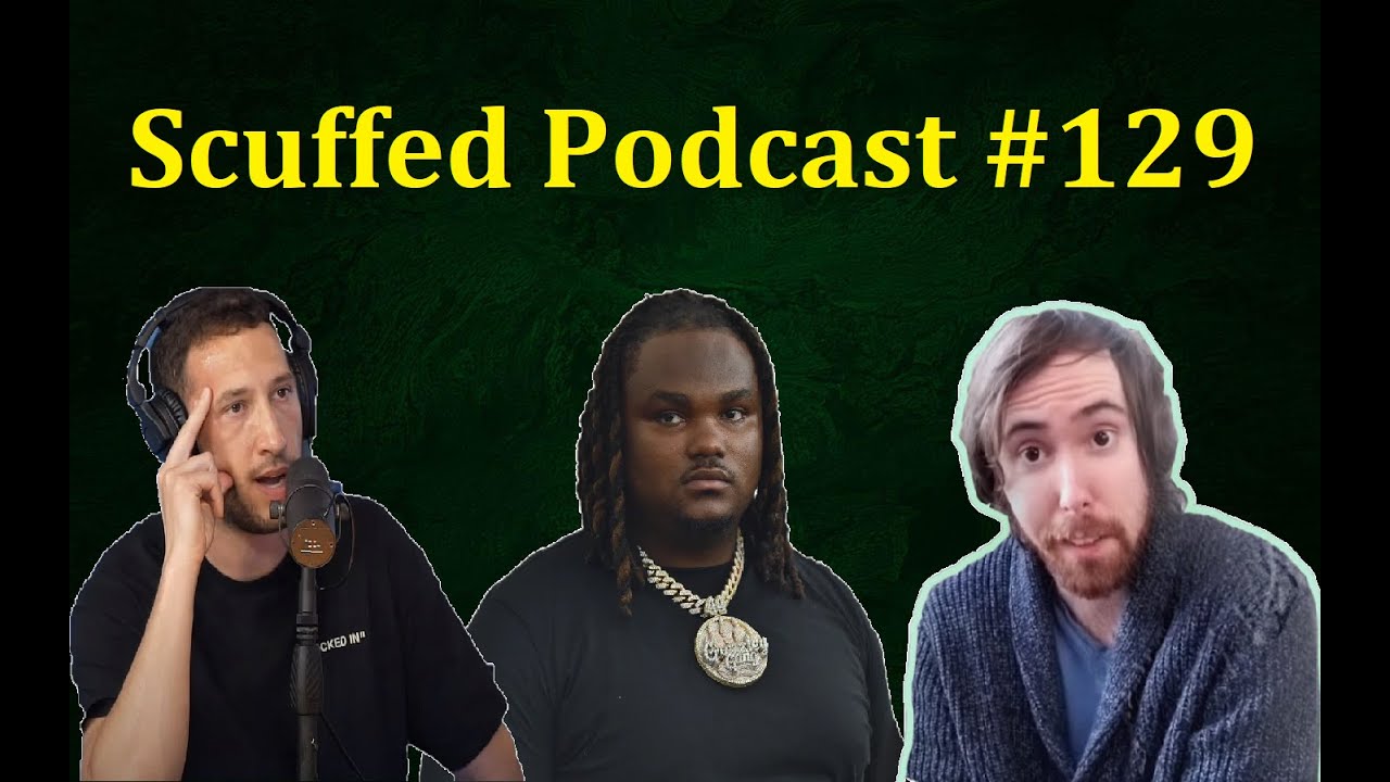 Scuffed Podcast #129 ft. Tee Grizzley, Asmongold, Mike Majlak, Richard La Ruina, Adin Ross, & MORE