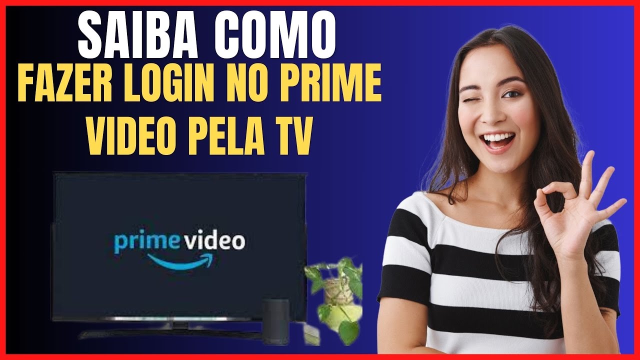 COMO FAZER LOGIN NO PRIME VIDEO PELA TV