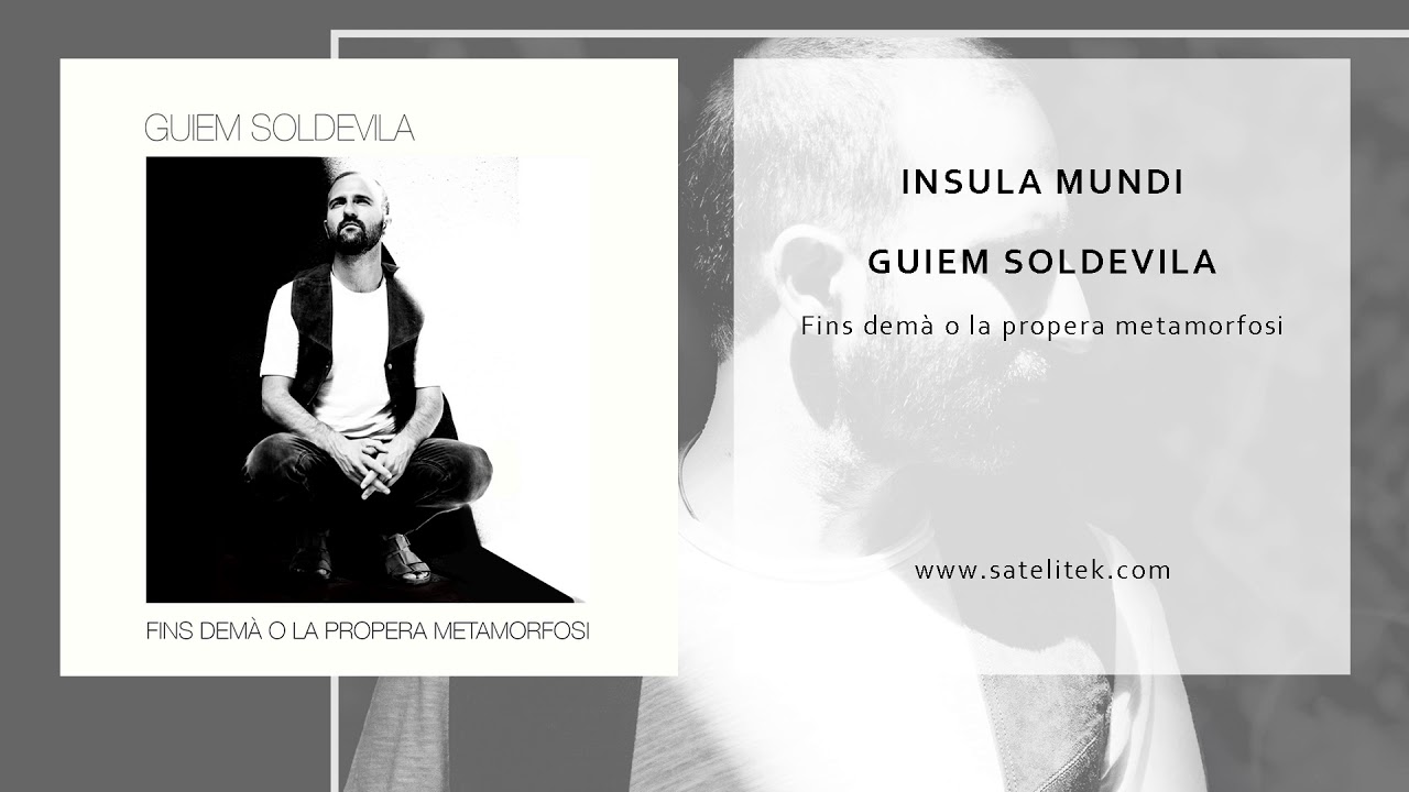 Guiem Soldevila - Insula Mundi (Single Oficial)