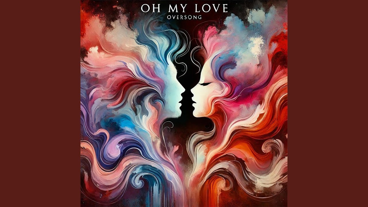 Oh My Love