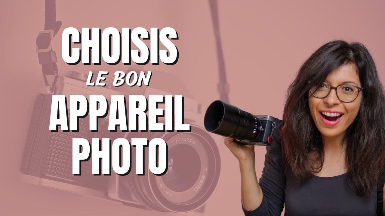CHOISIR un APPAREIL PHOTO pour DÉBUTANT ? LES 5 ERREURS à ÉVITER !