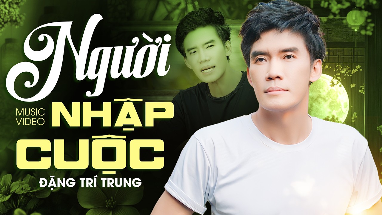 Người Nhập Cuộc - Đặng Trí Trung Trình Bày | Ca Khúc Trúc Phương Qua Giọng Ca Miền Tây