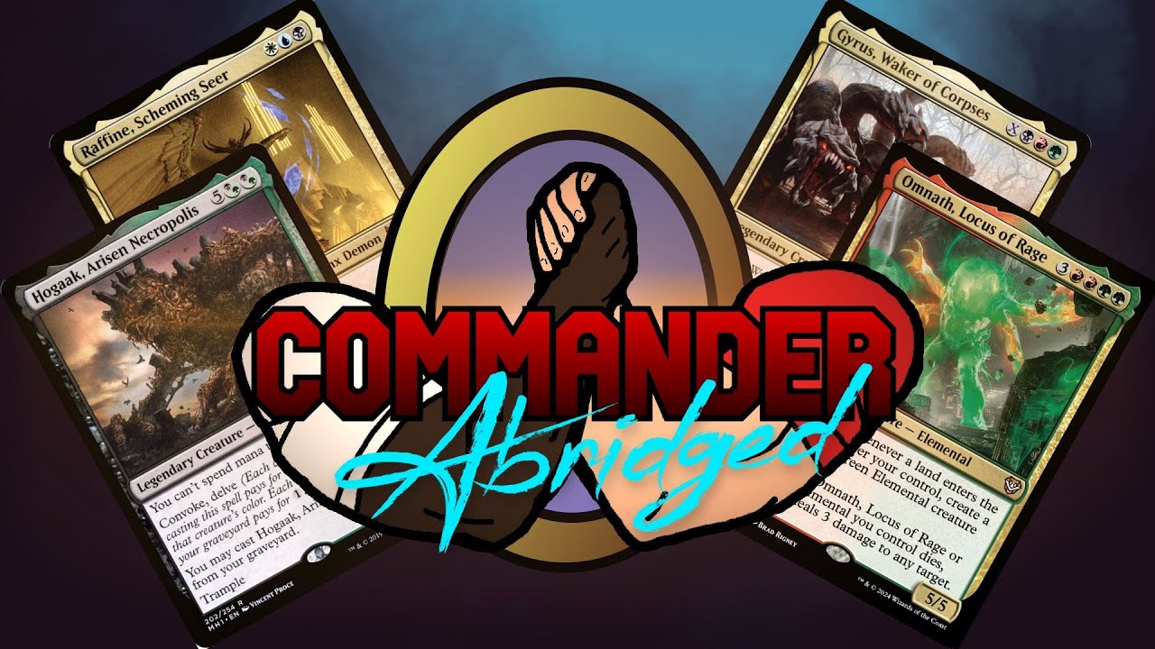 Hogaak Vs Raffine Vs Gyrus Vs 2C Omnath | Commander Abridged