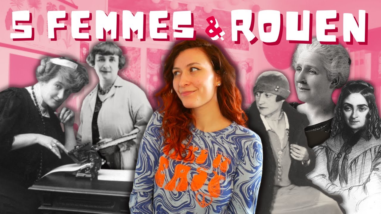 5 HISTOIRES DE FEMMES À ROUEN