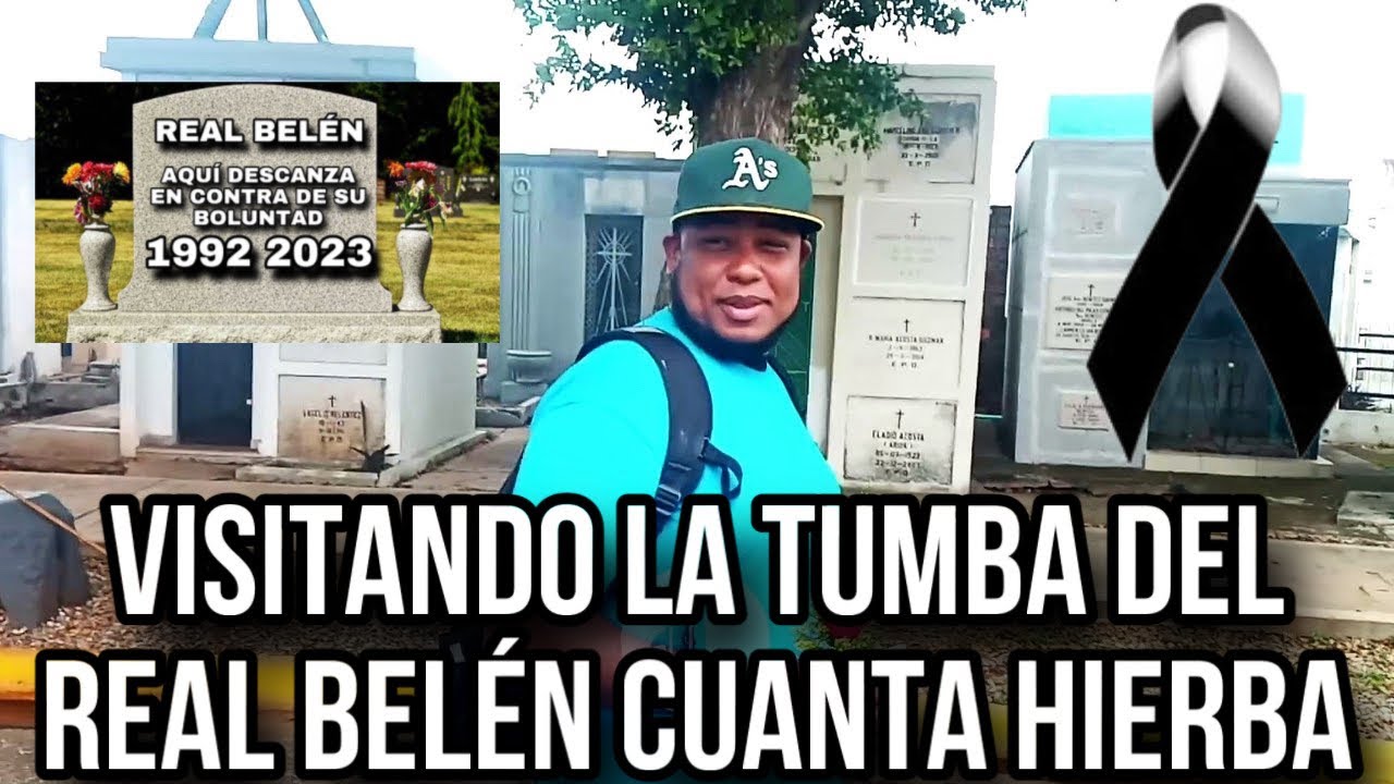 VISITANDO LA TUMBA DEL REAL BELÉN CUÁNTA HIERBA