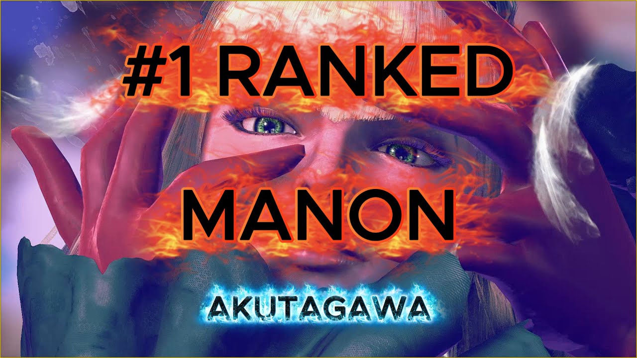 SF6⚡Akutagawa (#1 Ranked Manon) Thrilling Matches⚡High Level Gameplay