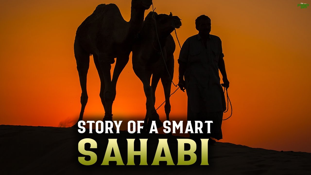STORY OF A VERY SMART SAHABI