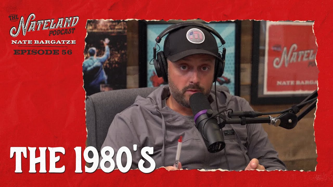 Nateland | Ep #56 - The 1980's