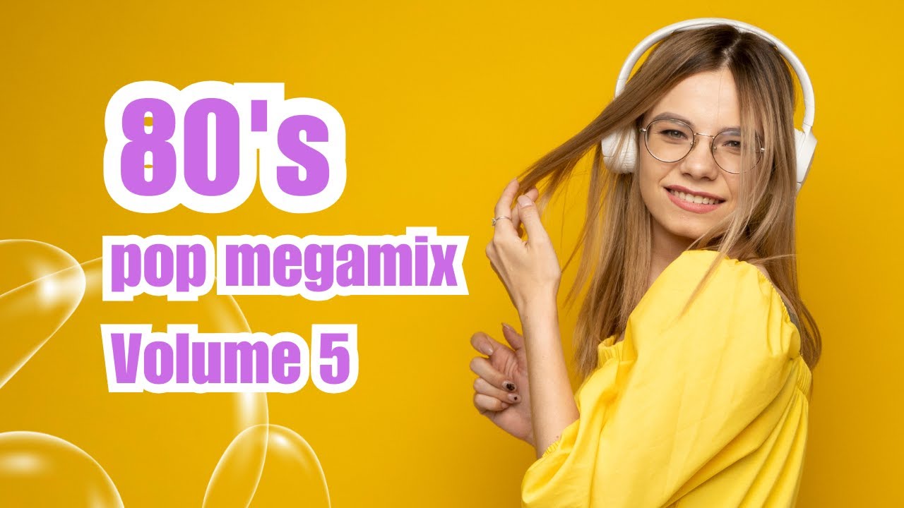 80's Remixed POP MEGAMiX 2025 Vol 5