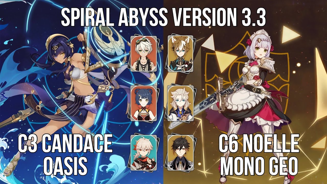 C3 Candace Oasis - C6 Noelle Mono Geo | 3.3 Spiral Abyss Floor 12 | Genshin Impact