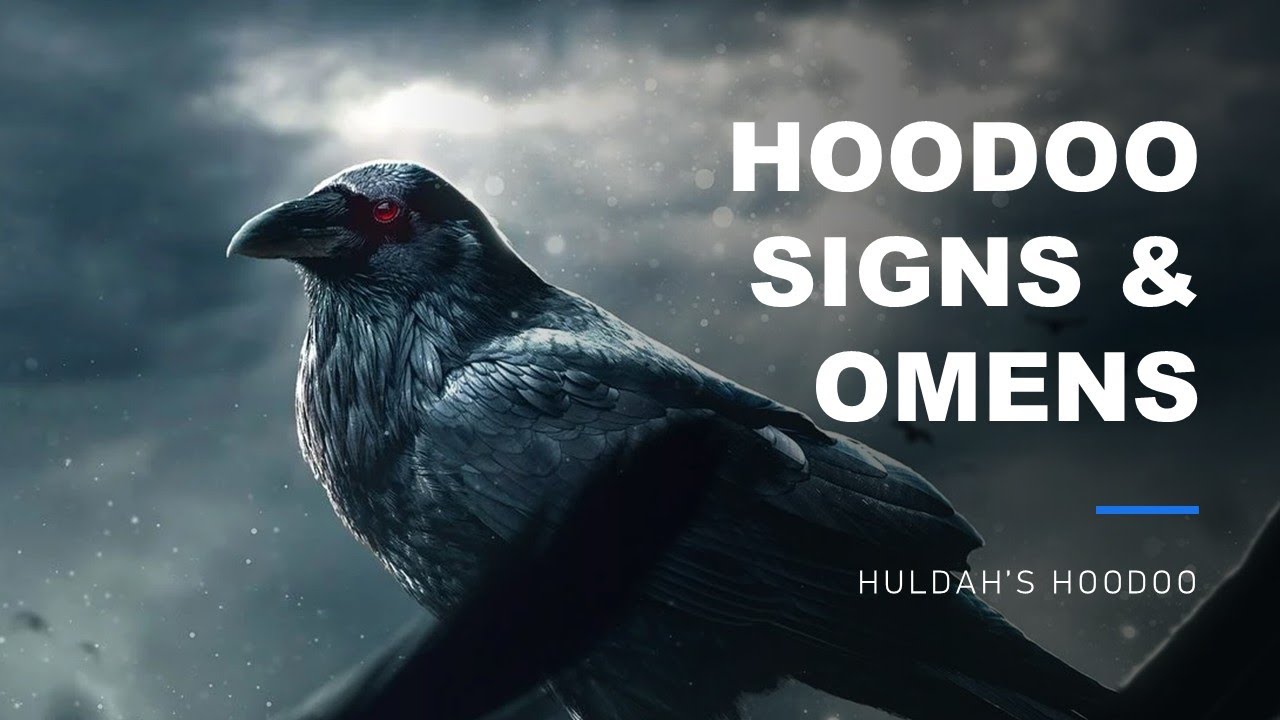 Hoodoo Signs & Omens