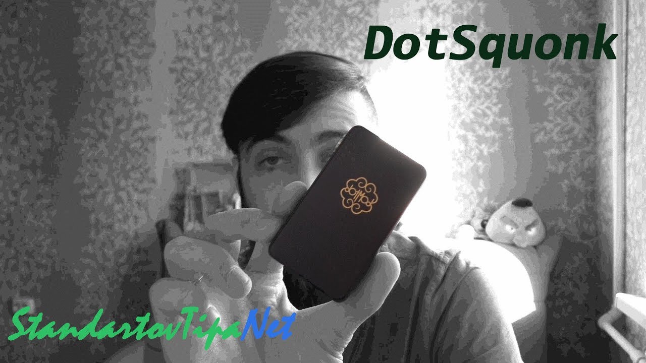 DotSquonk by Dotmod. Разбираем бокс. Опыт эксплуатации [StandartovTipaNet] VAPE