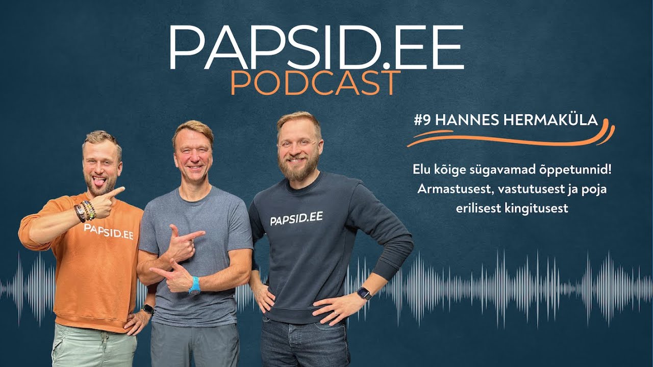 #9 - Hannes Hermak&uuml;la: S&uuml;gavad &otilde;ppetunnid armastusest, vastutusest ja poja erilisest kingitusest