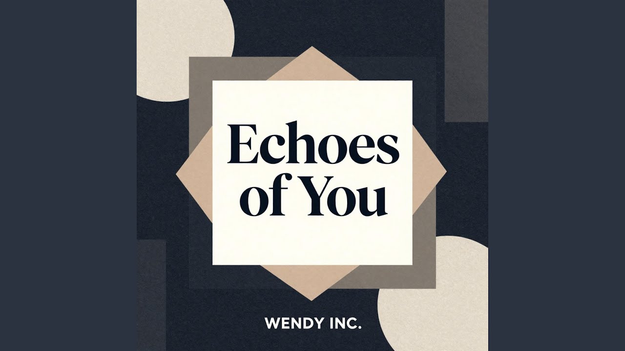 Echoes of You