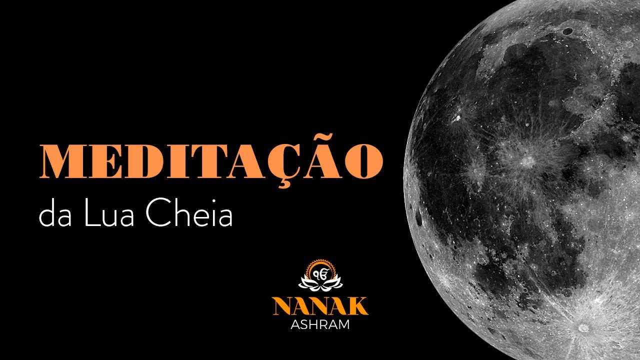 Meditação da Lua Cheia | Nanak Ashram | 27/04/21