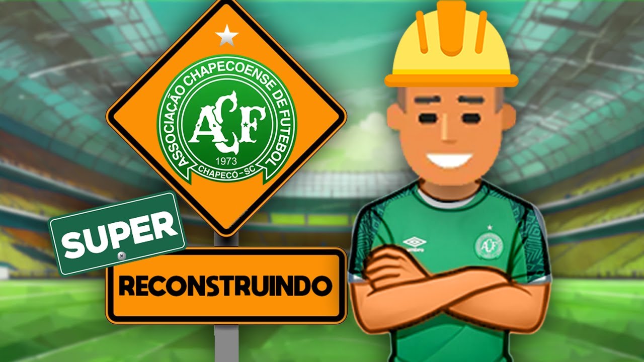RECONSTRUINDO A CHAPECOENSE NO WORLD SOCCER CHAMPS