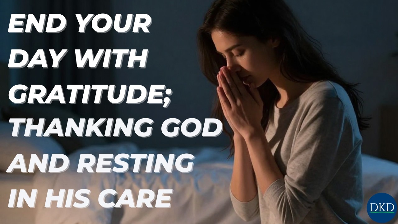 Night Prayer of Thanksgiving & Trust | Resting in God’s Peace Before Sleep