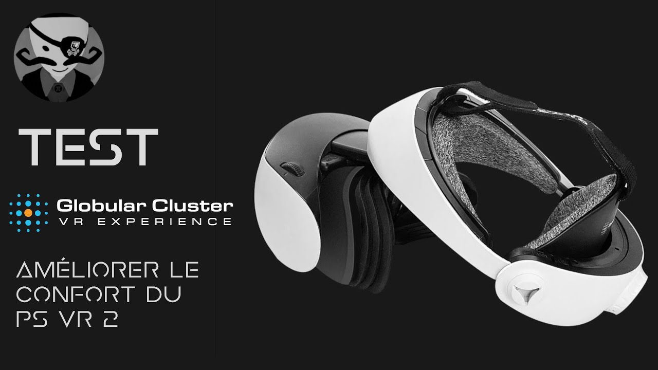 Sangle PSVR 2 Globular Cluster CMP2 [TEST FR] Améliorer le confort du casque