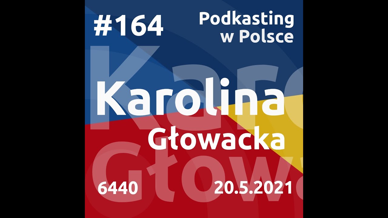 #180 - Karolina Głowacka. Podkaster 2021 roku