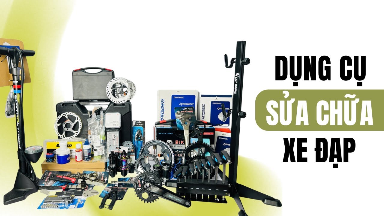 Dụng Cụ Sửa chữa và Bảo Dưỡng Xe Đạp