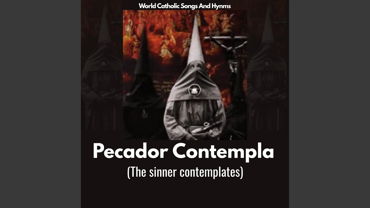 Pecador Contempla (The Sinner Contemplates)