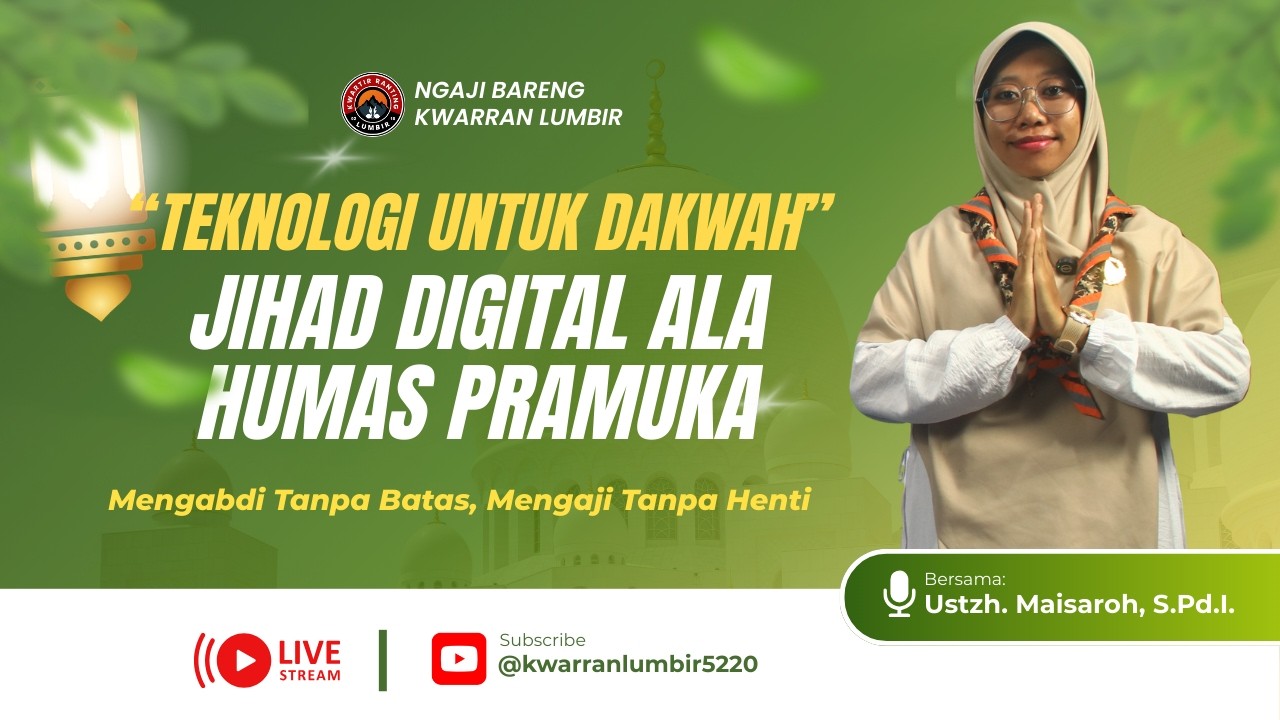 Eps 16. Teknologi untuk Dakwah: Jihad Digital ala Humas Pramuka.