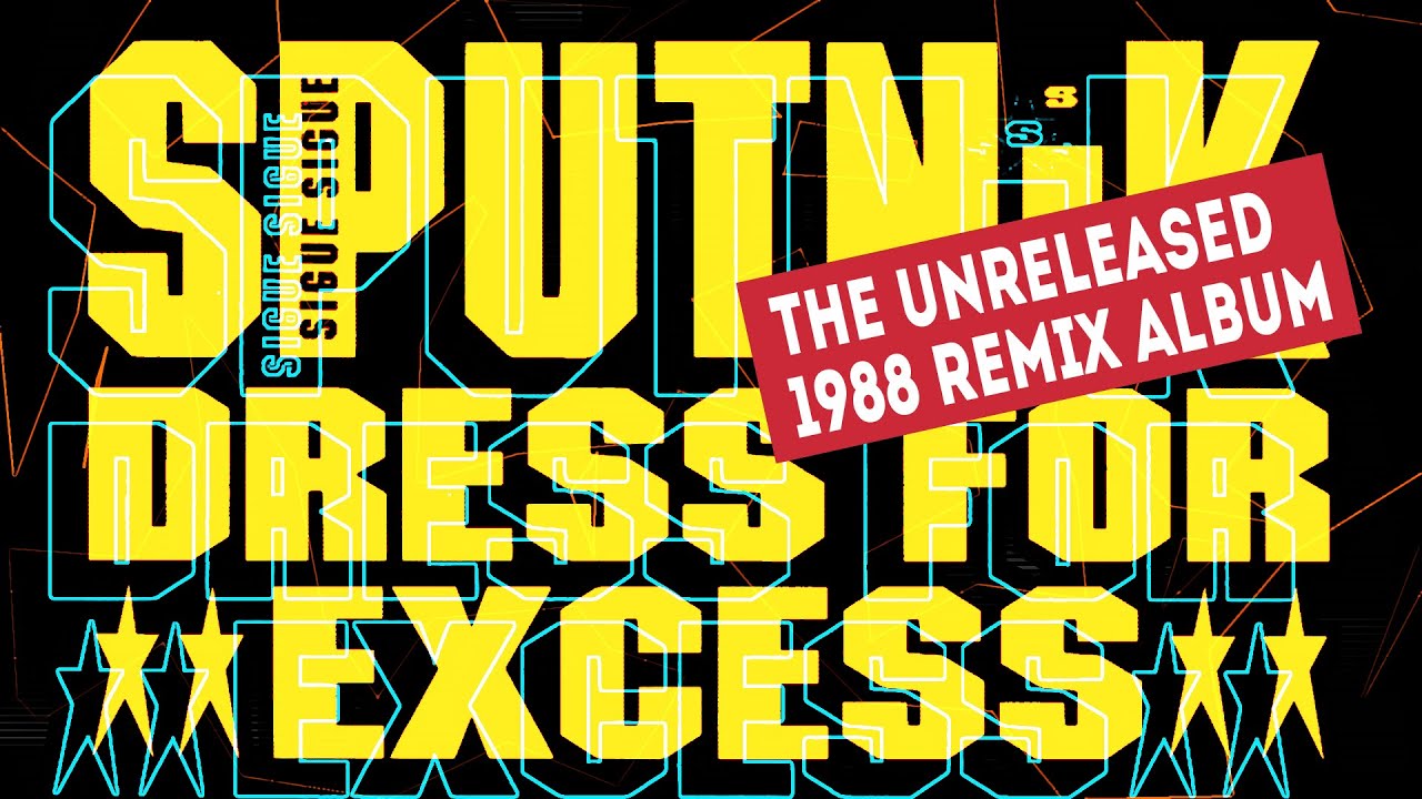 Sigue Sigue Sputnik - Supercrook Blues (from unreleased Dress for Excess remix album)