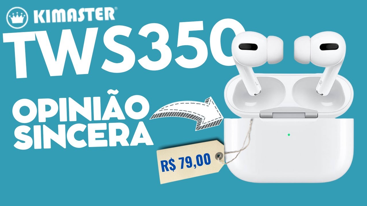 Compramos o Kimaster TWS 350 e Ele é Incrível | Melhor Custo Benefício do Mercado