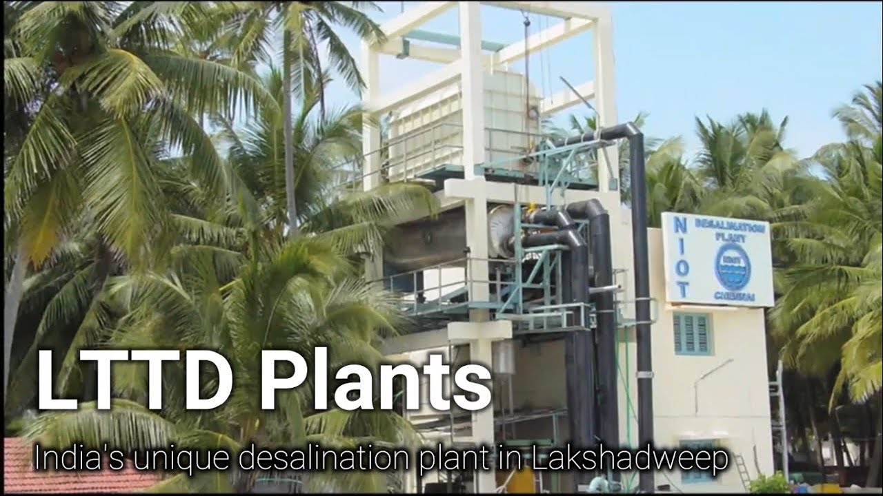 India has set up 3 unique desalination plants in Lakshadweep