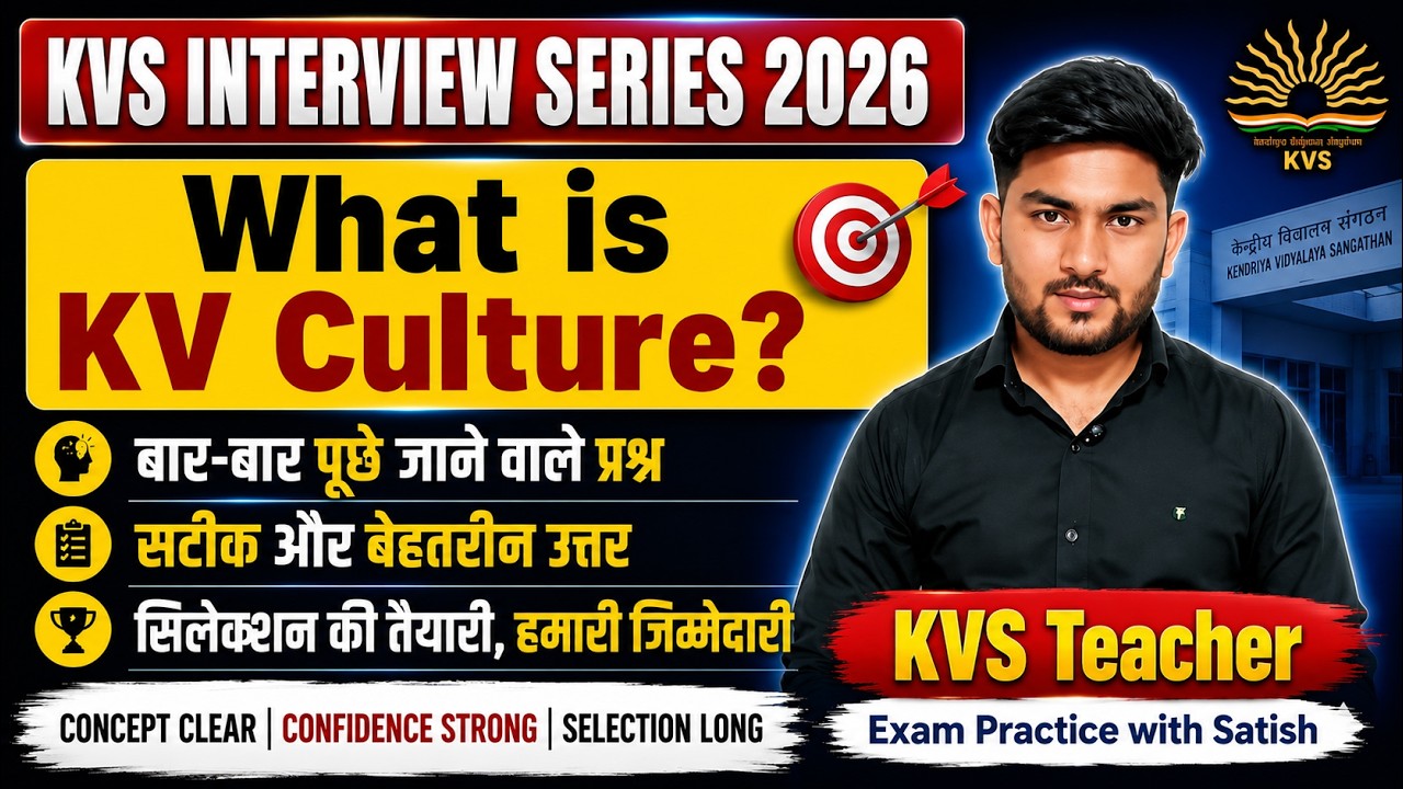 What is kv culture kvs interview 2026 kv interview strategy and preparation KVS PRT TGT INTERVIEW