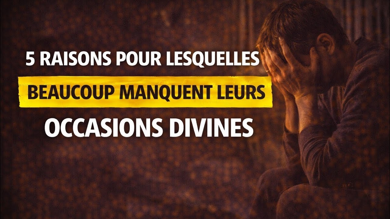 Voici Pourquoi Beaucoup Manquent Leurs Moments Divins (5 Raisons)