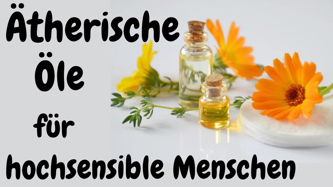 Ätherische Öle für hochsensible Menschen | Stress, Angst, Schlafprobleme, Konzentration | DIY