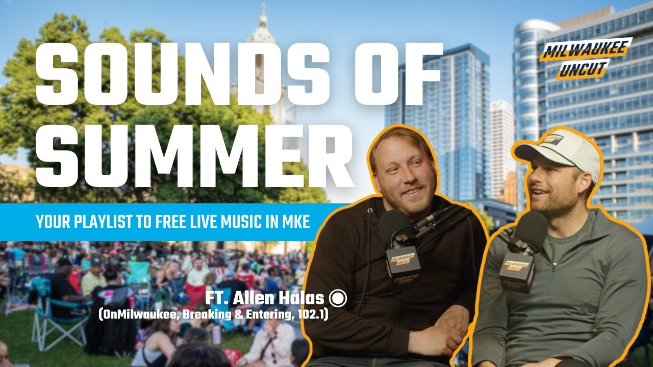 Your Guide for Live Music in MKE This Summer w/ Allen Halas