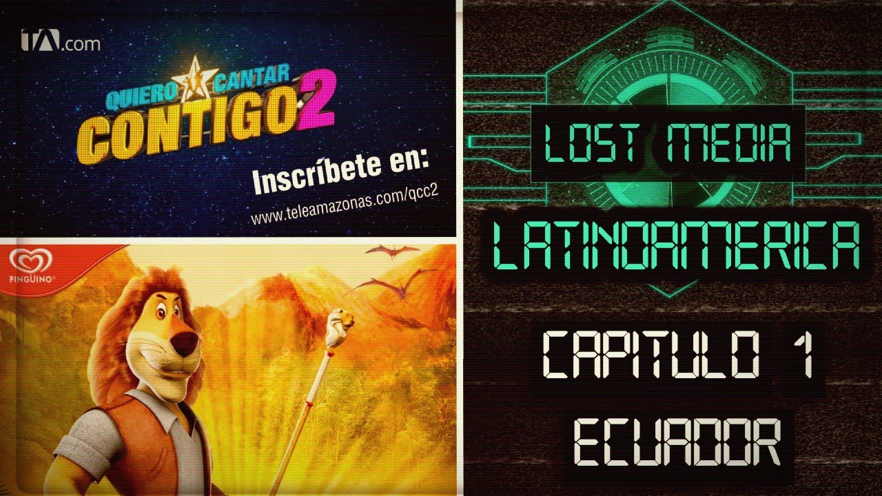 LOST MEDIA DE ECUADOR - LATINOAMERICA
