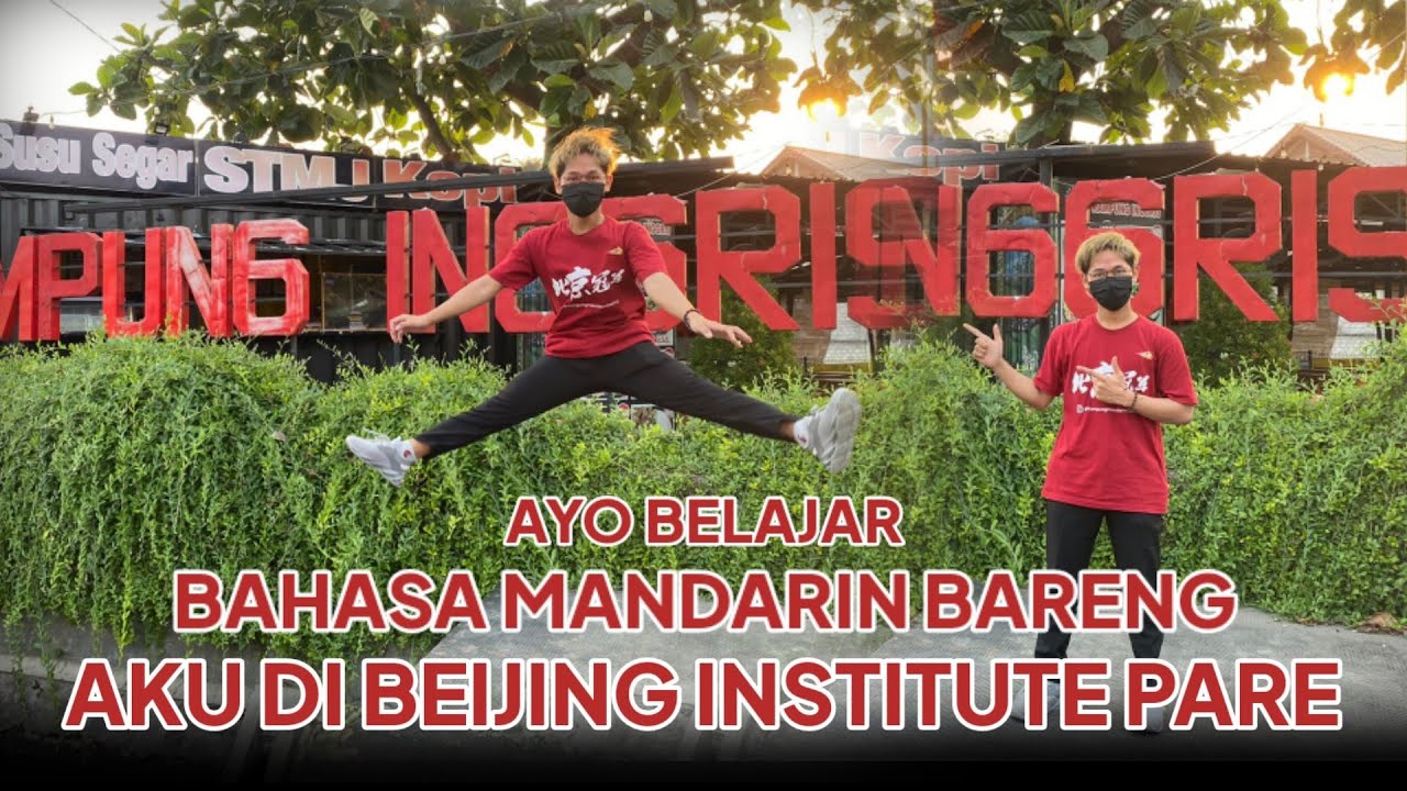 KURSUSAN MANDARIN BEIJING INSTITUTE PARE 🇮🇩🇨🇳