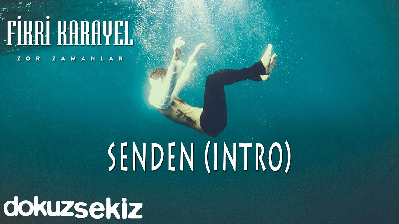 Fikri Karayel - Senden (Intro) (Official Audio)