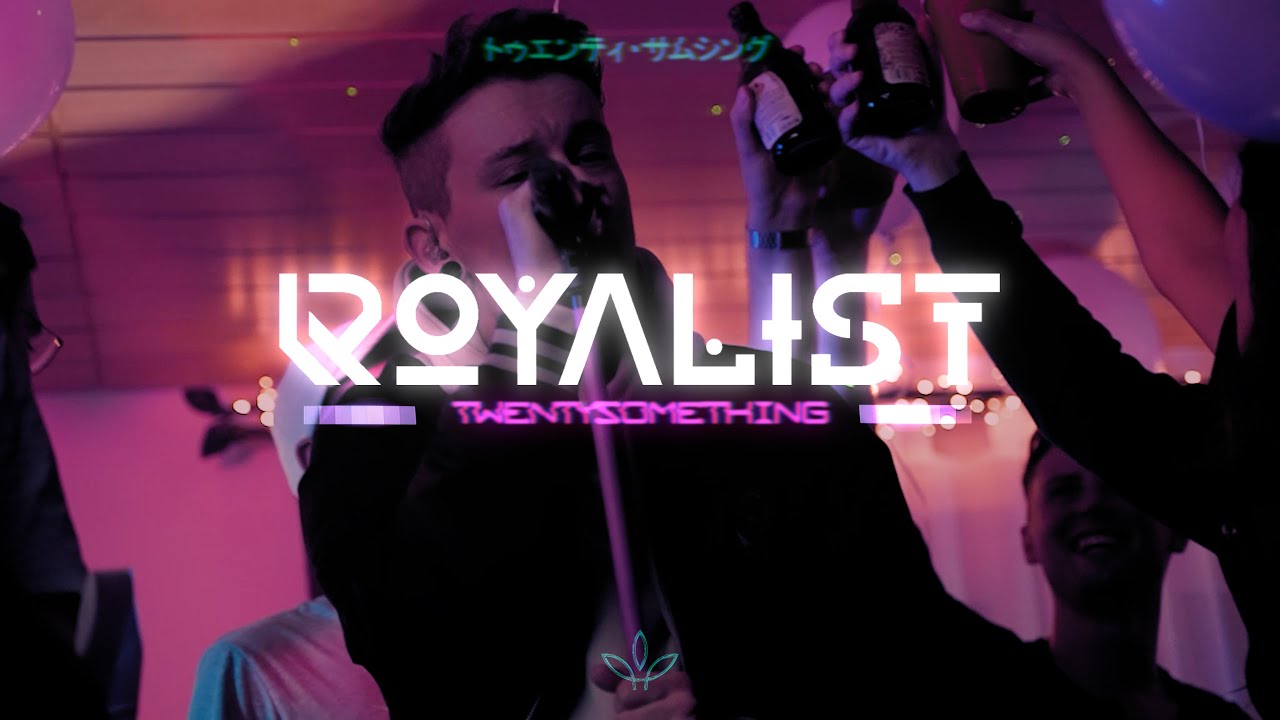 ROYALIST - Twentysomething (Official Video)