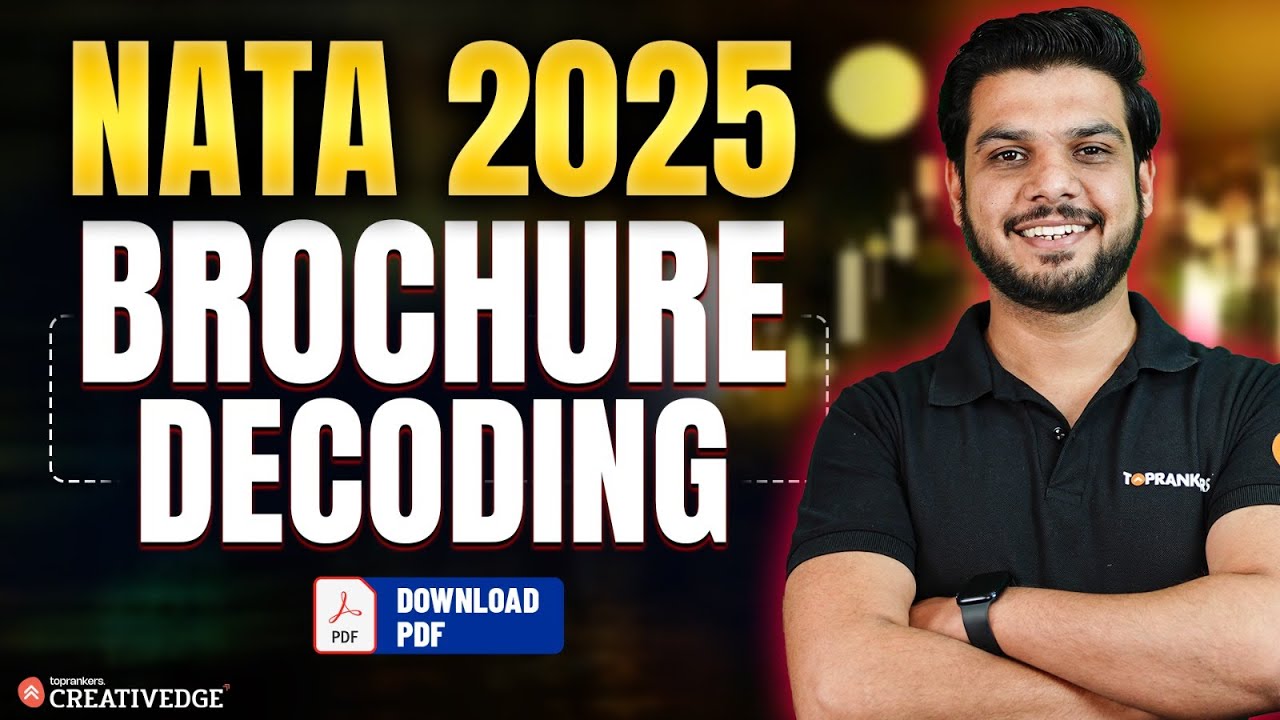 NATA 2025 Brochure Decoding: Complete Guide to Notification & Key Details Every Aspirant Must Know⚠️