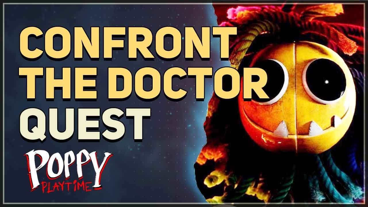 Confront The Doctor Poppy Playtime Chapter 4 Safe Haven
