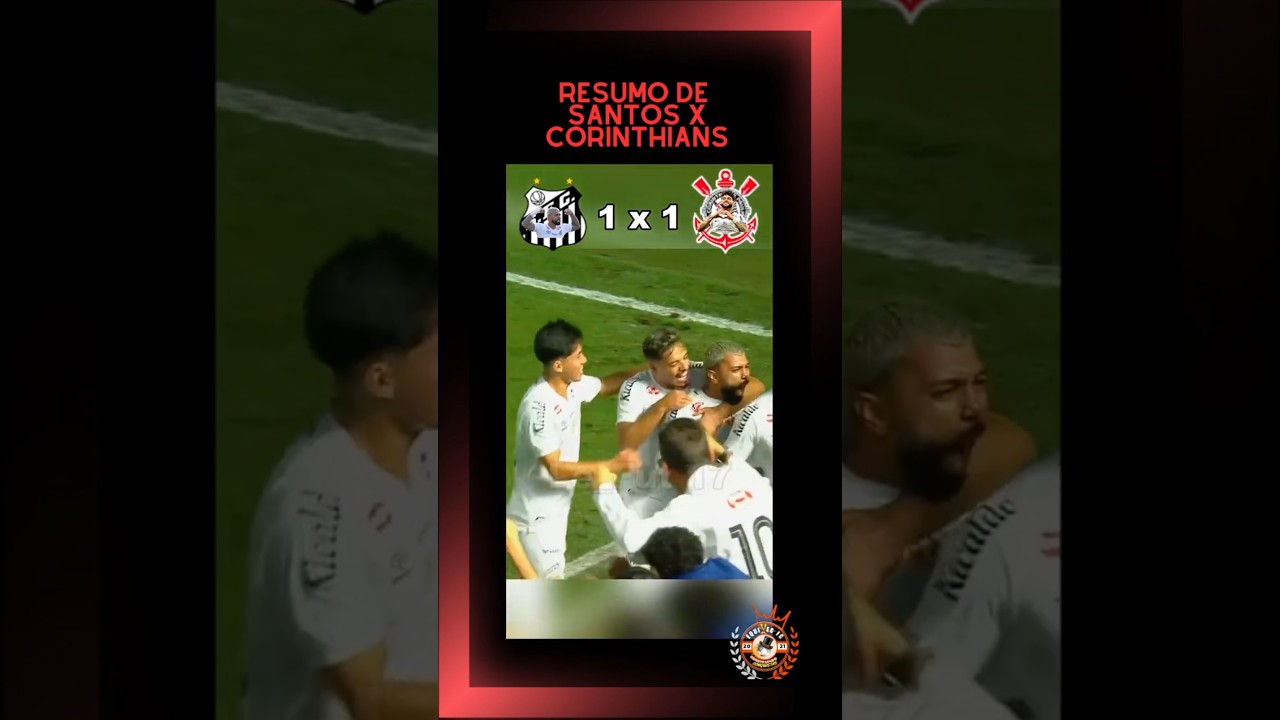 Drama até o último minuto! Santos arranca empate contra o Corinthians