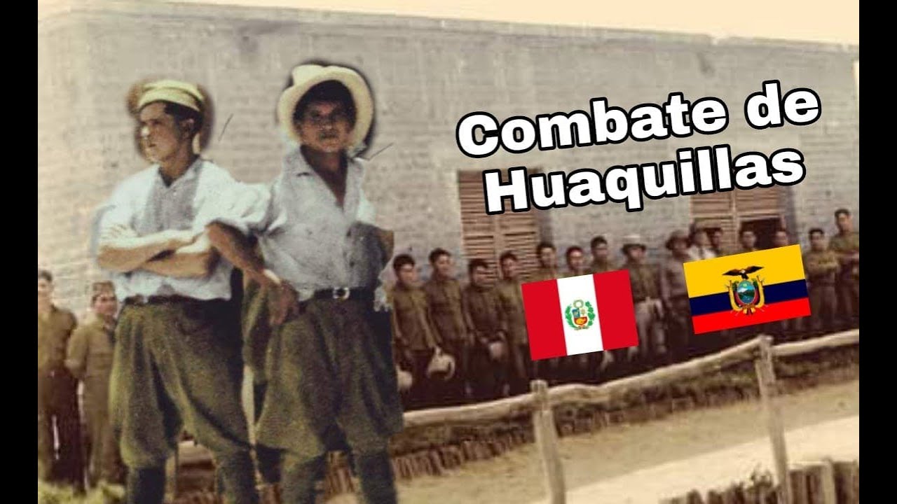 Combate de Huaquillas I 23 y 24 de julio de 1941I Perú-Ecuador