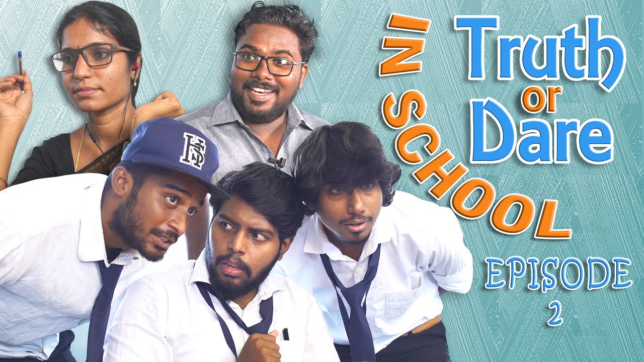 TRUTH OR DARE in SCHOOL | Episode-2 | School Life | Veyilon Entertainment