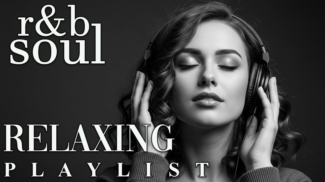 【R&B Soul】Nighttime Unwind Playlist – Smooth R&B Soul & Calm Vibes