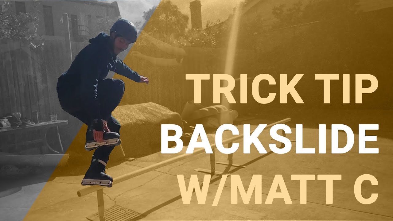 Back Slide - Trick Tip Withe Matt Caratelli